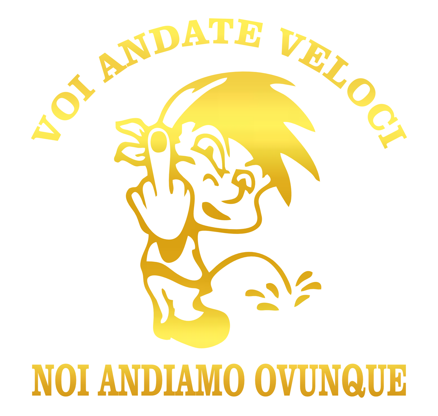 DualColorStampe® Adesivo sticker frase voi andate veloci noi andiamo ovunque per auto 4x4 moto casco decalcomania cod.0405