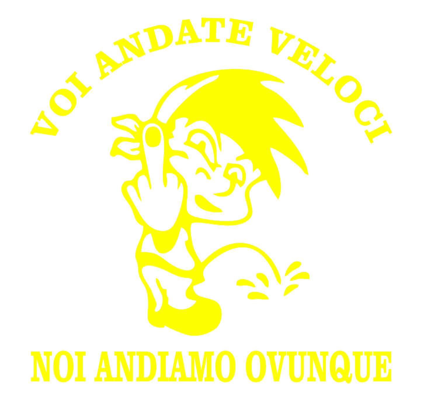 DualColorStampe® Adesivo sticker frase voi andate veloci noi andiamo ovunque per auto 4x4 moto casco decalcomania cod.0405