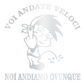 DualColorStampe® Adesivo sticker frase voi andate veloci noi andiamo ovunque per auto 4x4 moto casco decalcomania cod.0405