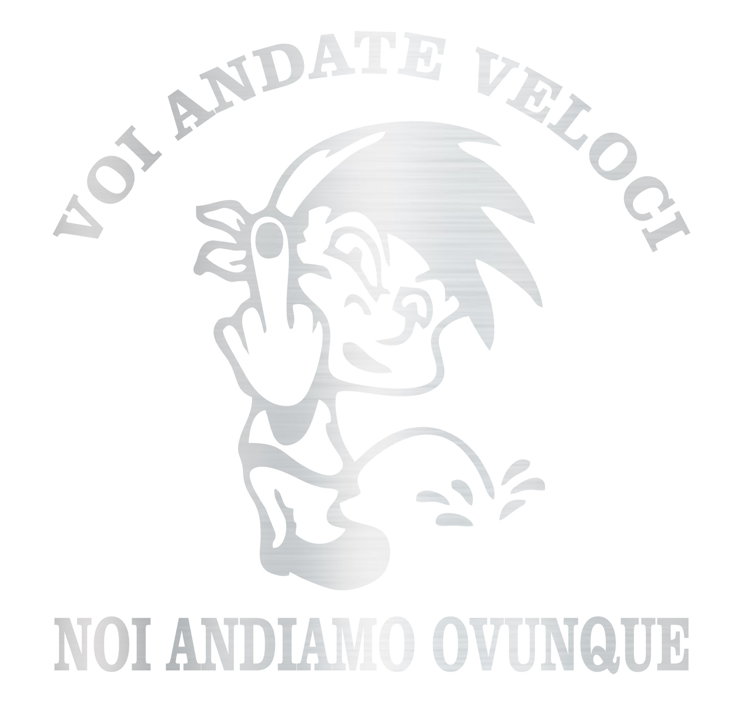 DualColorStampe® Adesivo sticker frase voi andate veloci noi andiamo ovunque per auto 4x4 moto casco decalcomania cod.0405